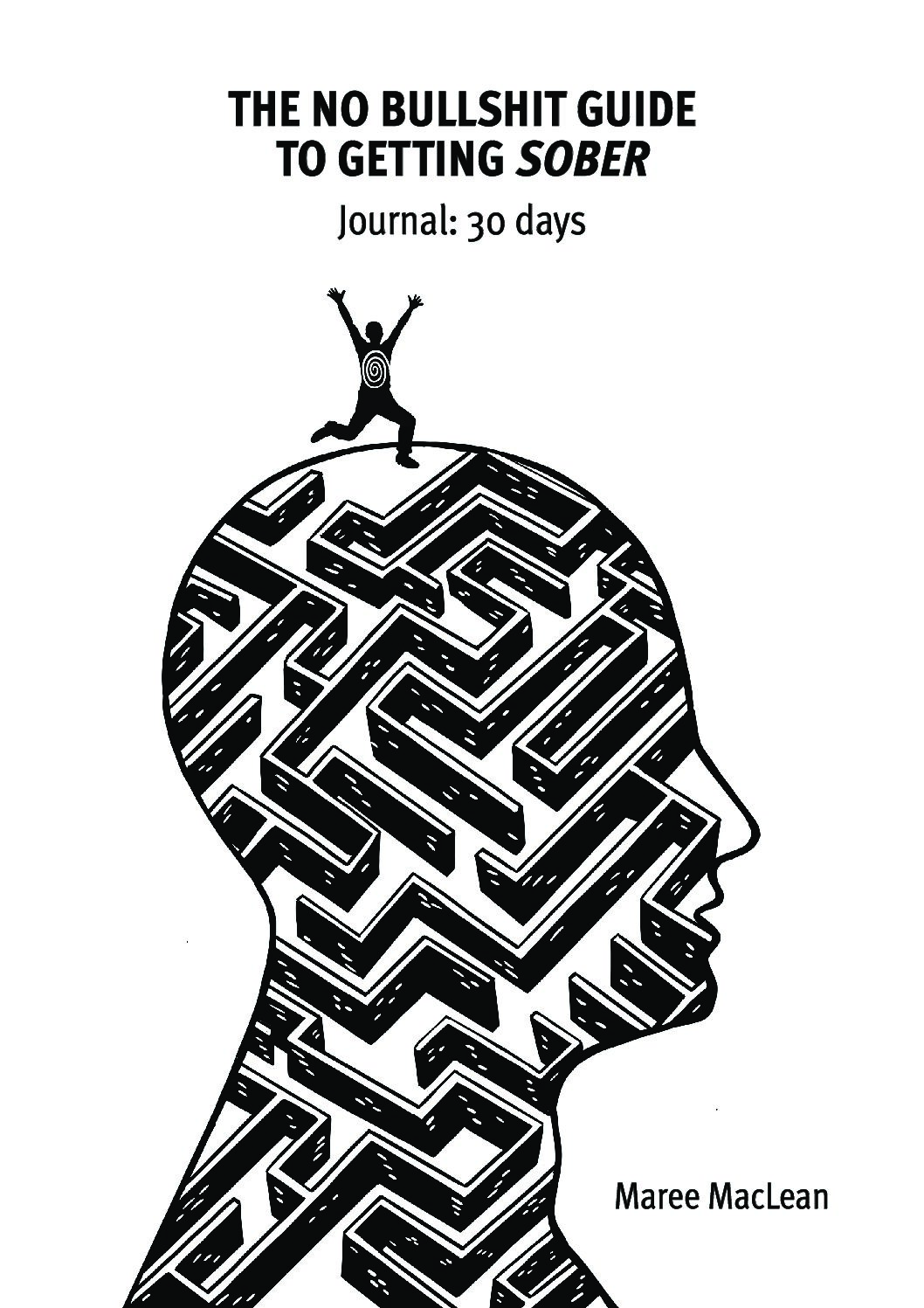 Journal to Getting Sober (Mazehead) - eJournal or self print