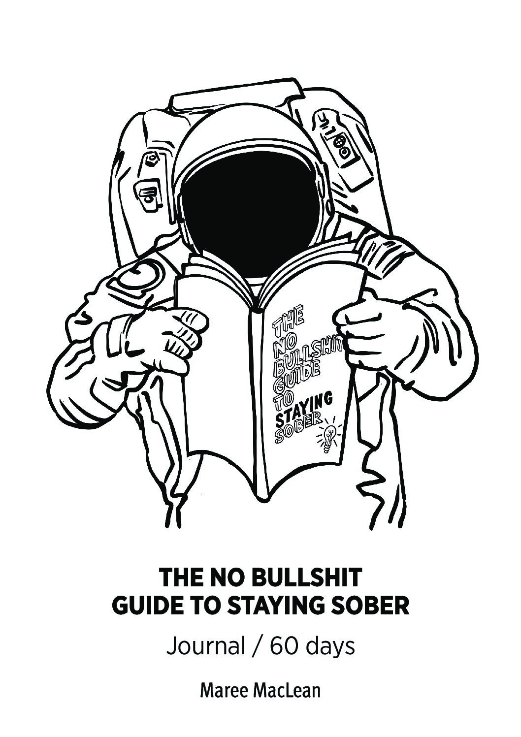 Journal to Staying Sober (Astronaut) - eJournal or self print