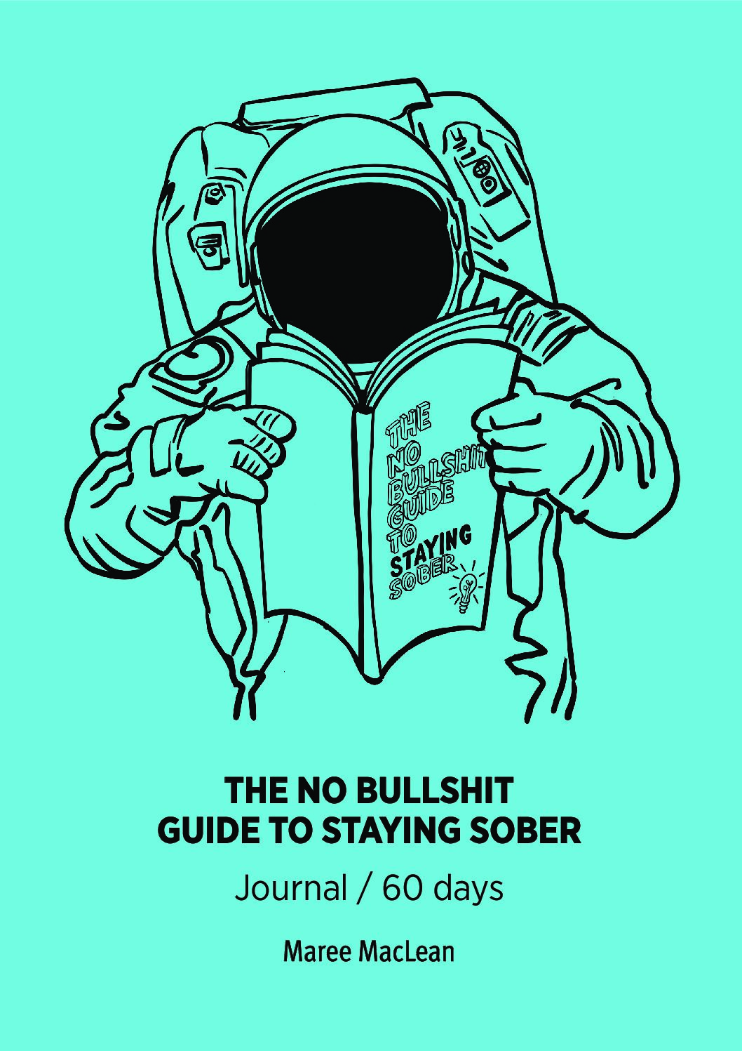 Journal to Staying Sober (Astronaut) - hard copy