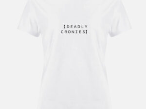 DEADLY CRONIES - GIRLFRIEND TEE - WHITE